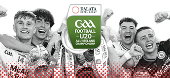 Dalata Hotel Group GAA Football All-Ireland U20 Championship 