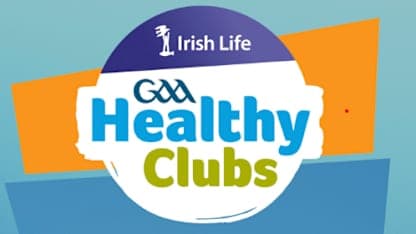 New ‘Healthy Habits’ wellbeing programme launched for Gaelic Games volunteers