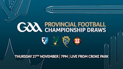 2026 GAA Provincial Football Draws