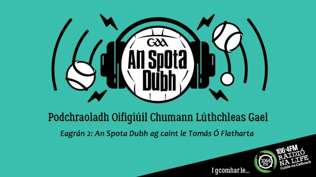 Tomás Ó Flathara faoi Agallamh ar Phodchraoladh #GAAgaeilge