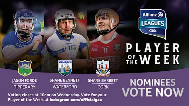 Tipperary's Jason Forde, Waterford's Shane Bennett, and Cork's Shane Barrett are this week's Hurler of the Week nominees. 