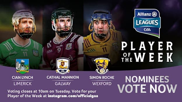 This week's Hurler of the Week nominees are Limerick's Cian Lynch, Galway's Cathal Mannion, and Wexford's Simon Roche. 