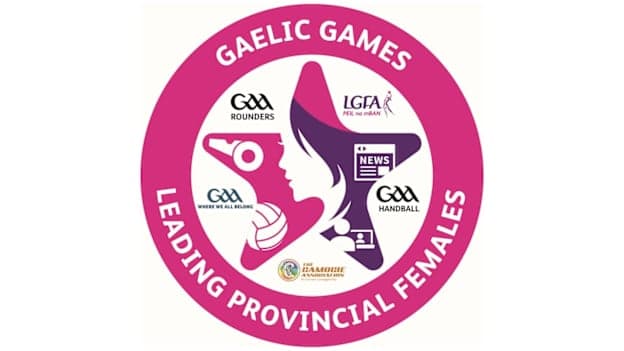 43 participants from 23 counties will take part in the 2026 Gaelic games Leading Provincial Females’ Programmes.