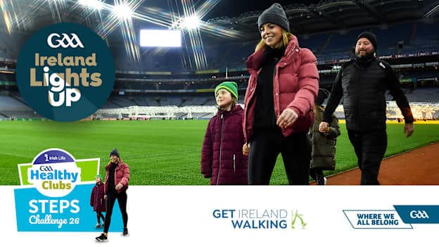 Ireland Lights Up & Irish Life GAA Healthy Clubs Steps Challenge return for 2026 