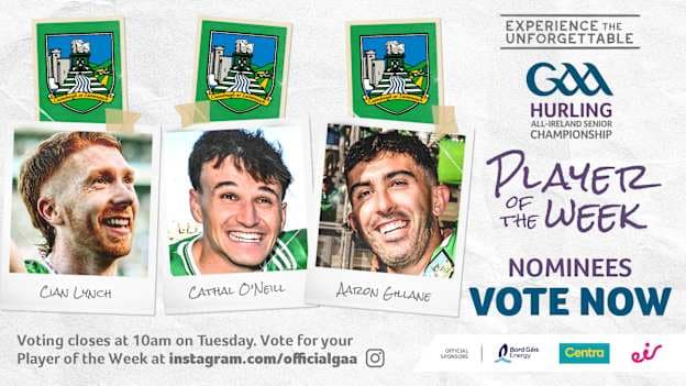 This week's GAA.ie Hurler of the Week nominees are Limerick trio Cian Lynch, Cathal O'Neill, and Aaron Gillane. 