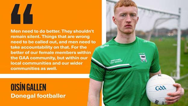 Donegal footballer, Oisín Gallen, is one of the ambassadors for the Game Changers initial awareness campaign. 