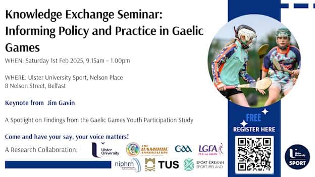 The GAA will host a Knowledge Exchange Seminar: Informing Policy and Practice in Gaelic Games on Saturday, 1 February 2025, at Ulster University Sport in Belfast. 