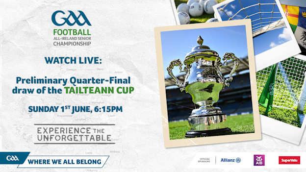 The draw for the Tailteann Cup Preliminary Quarter-Final takes place on Sunday.