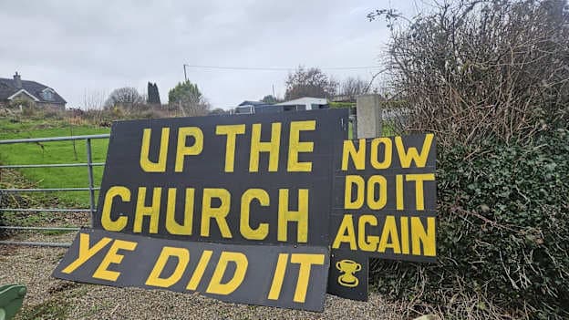 One of the many homemade signs encouraging Upperchurch-Drombane to All-Ireland glory. 