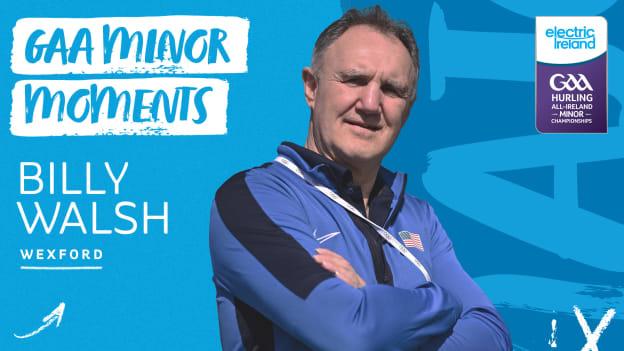 Billy Walsh featured on Electric Ireland 'GAA Minor Moments' podcast