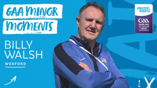 Season Three, Episode Four of the ‘GAA Minor Moments’ podcast, features former Wexford Minor Captain, Olympian and current Head Coach of Team USA boxing, Billy Walsh.