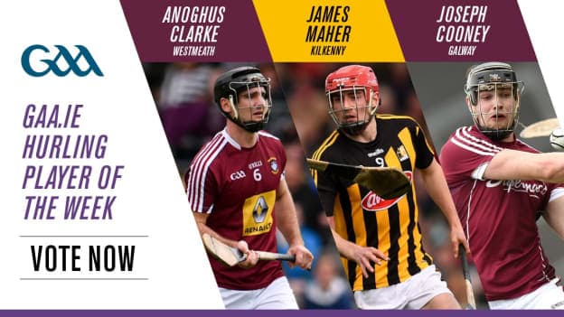 GAA.ie Hurler of the Week nominations.