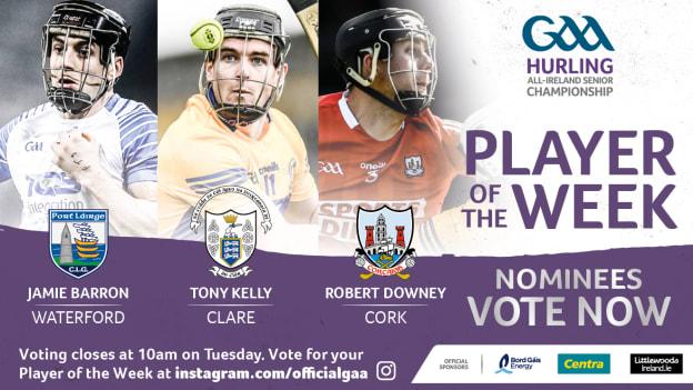 Jamie Barron, Tony Kelly, and Robert Downey are the nominees for GAA.ie Hurler of the Week.