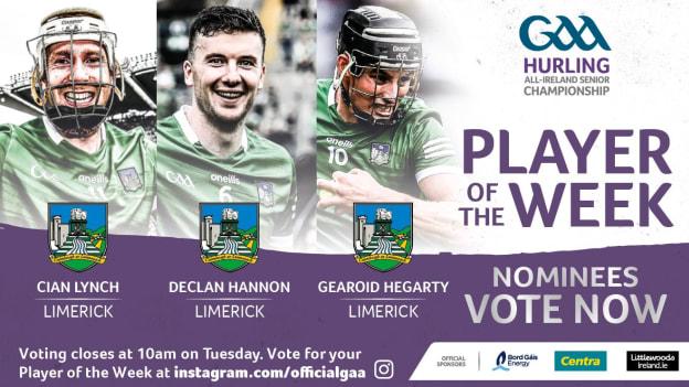 Cian Lynch, Declan Hannon, and Gearoid Hegarty are this week's nominees for GAA.ie Hurler of the Week. 