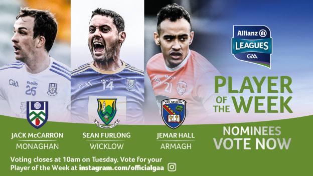 Jack McCarron, Sean Furlong, and Jemar Hall are this week's nominees for GAA.ie Footballer of the Week.