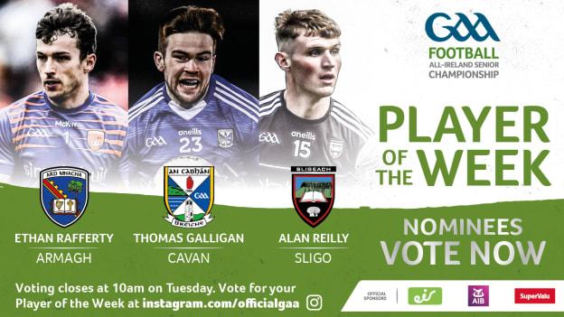 Armagh's Ethan Rafferty, Cavan's Thomas Galligan, and Sligo's Alan Reilly are this week's GAA.ie Footballer of the Week nominees. 