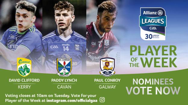 Kerry's David Clifford, Cavan's Paddy Lynch, and Galway's Paul Conroy are this week's nominees for GAA.ie Footballer of the Week.