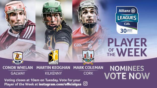 Conor Whelan, Martin Keoghan, and Mark Coleman are this week's nominees for GAA.ie Hurler of the Week. 