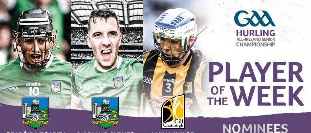 This week's Hurler of the Week nominess are Limerick duo Gearóid Hegarty and Diarmaid Byrnes and Kilkenny's Huw Lawlor. 