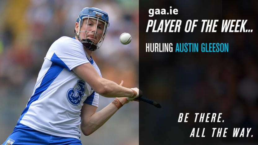 Austin Gleeson named GAA.ie Hurler of the Week