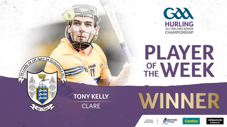 Clare's Tony Kelly is the GAA.ie Hurler of the Week.