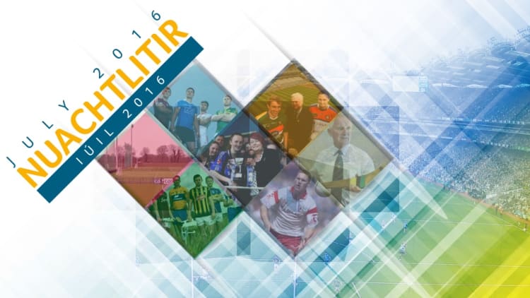 The latest GAA Club Newsletter for July 2016 is now available to download below!